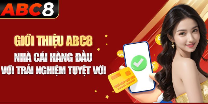 Một vài nét cơ bản khi đề cập đến thiên đường cá cược nhà cái abc8